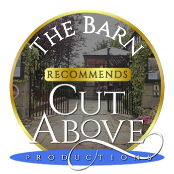 The Barn recommends Cut Above Productions